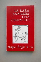 La rara anatomia dels centaures, MOLL EDITORIAL - MOLL EDITORIAL