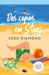 Dos copas en sitges, Josue Diamon - B DE BOLSILLO