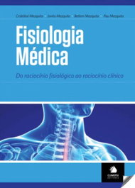 CLIMEPSI EDITORES Fisiologia Médica: Do Raciocínio Fisiológico ao Raciocínio Clínico