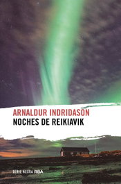 Noches de Reikiavik, Arnaldur Indridason - RBA