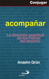 Acompañar, Anselm Grün - SAN PABLO EDITORIAL