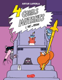 4 cobais mutants. L'art de robar, Artur Laperla - HARPER COLLINS IBERICA