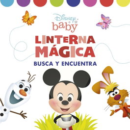DISNEY LIBROS Disney Baby. Linterna mágica