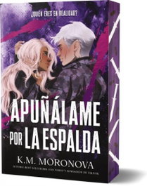 Apuñálame por la espalda, K.M. Moronova - SOMBRAS