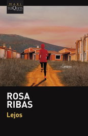 TUSQUETS, Lejos, Rosa Ribas - TUSQUETS