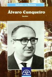 (G).Alvaro Cunqueiro.(Galegos na historia), Francisco Fernandez - IR INDO