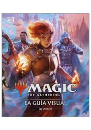 DORLING KINDERSLEY (DK) Magic The Gathering: La guía visual