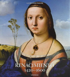 KOENEMANN, RENACIMIENTO 1420-1600 (LA GRANDE PARADE)