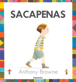 KALANDRAKA Sacapenas, Anthony Browne - Kalandraka