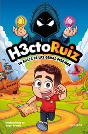 Montena, H3ctor Ruiz en busca de las gemas perdidas, Hector Ruiz - Montena