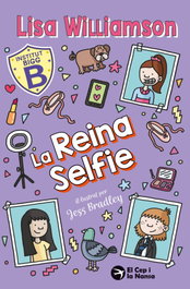 EL CEP I LA NANSA, La reina selfie, Lisa Williamson - EL CEP I LA NANSA