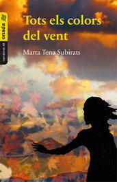 Tots els colors del vent, Marta Tena Subirats - ONADA EDICIONS