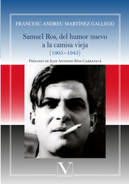 Samuel Ros, del humor nuevo a la camisa vieja, Martínez Gallego, Francesc-Andreu - VERBUM