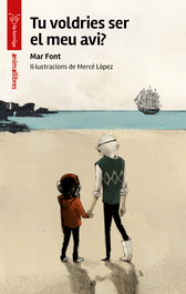 ANIMALLIBRES, S.L. TU VOLDRIES SER EL MEU AVI? - Mar Font Cortadelles