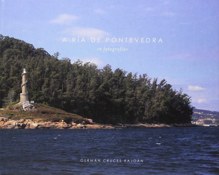 Deputacion de Pontevedra, A Ría de Pontevedra en fotografías, German Cruces Rajoan