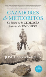 Cazadores de meteoritos, José Lanza García - GUADALMAZAN
