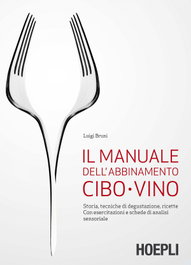 Il manuale dell'abbinamento cibo-vino, Luigi, Bruni - ULRICO HOEPLI