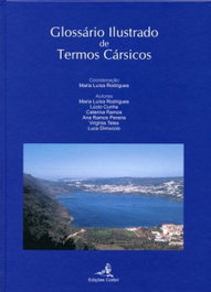 Glossário Ilustrado de Termos Cársicos, Maria Luísa Rodrigues - EDIÇOES COLIBRI