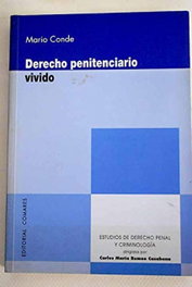 Derecho penitenciario vivido, Mario Conde - COMARES