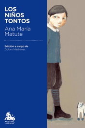 Los niños tontos, Ana María Matute - ESPASA CALPE