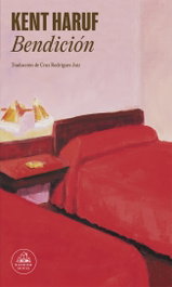 Bendición, Kent Haruf - RANDOM HOUSE