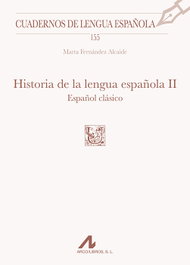 ARCO-LIBROS, Historia de la lengua española, II: Español clásico, Fernández Alcaide, Marta - ARCO-LIBROS