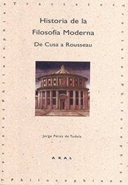Historia de la filosofía moderna, Jorge Perez De Tudela - AKAL