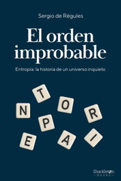 El orden improbable, Sergio de Régules - SHACKLETON BOOKS