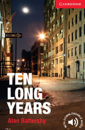 CAMBRIDGE, Ten long years 1 beginner / elementary - VV.AA