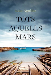Tots aquells mars, Laia Aguilar - COLUMNA EDICIONS