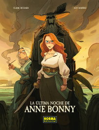 La última noche de Anne Bonny, Claire Richard - Norma Editorial