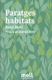 Paratges habitats, Josep Marí Marí - MOLL EDITORIAL