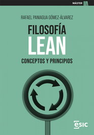 Filosofía Lean, Rafael Paniagua Gómez-Álvarez - ESIC