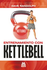 Entrenamiento con Kettlebell, Dave Randolph - PAIDOTRIBO