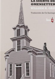 La suerte de Omensetter, William H. Gass - LA NAVAJA SUIZA