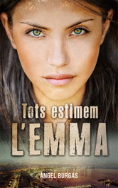 Tots estimem l'Emma, Àngel Burgas - LA GALERA