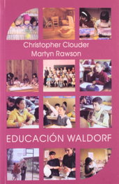 Educación Waldorf, Christopher Clouder y Martyn Rawson - RUDOLF STEINER
