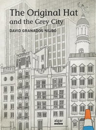 ALGAR EDITORIAL, THE ORIGINAL HAT AND THE GREY CITY, VV.AA. - ALGAR EDITORIAL
