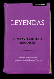 Leyendas, Gustavo Adolfo Bécquer - EDEBE