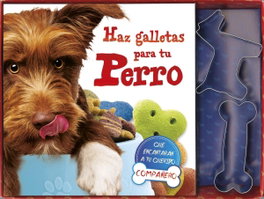 TIKAL EDICIONES, Haz galletas para tu perro - TIKAL EDICIONES