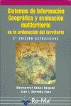 SIST.INF.GEOGRAFICA Y EVAL.MULTICRITERIO ORD.TERRIT, Barredo Cano, Jose I./Gomez Delgado, M. - RA-MA