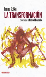 La transformación, Miquel Barceló - GALAXIA GUTENBERG