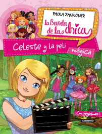 Celeste y la peli mágica, Paola Zannoner - LABERINTO