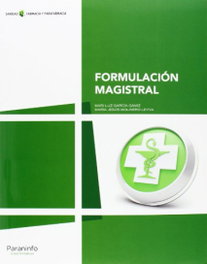 PARANINFO Formulación magistral, García Gámiz, Mari Luz - PARANINFO