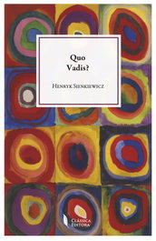 Quo Vadis?, Henryk Sienkiewicz - Classica Editora