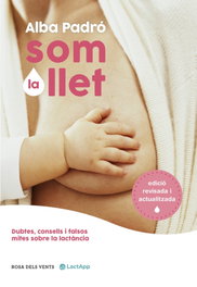 Som la llet (Edició revisada i actualitzada), Alba Padro - Rosa dels vents