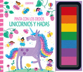 USBORNE UNICORNIOS Y HADAS PINTA CON LOS DEDOS