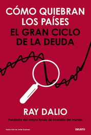 Cómo quiebran los países, Ray Dalio - DEUSTO