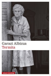 Termita, Garazi Albizua - GALAXIA GUTENBERG