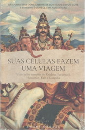 MISTICARIUM PORTUGUES, Suas células fazem uma viagem - Manuel Swami